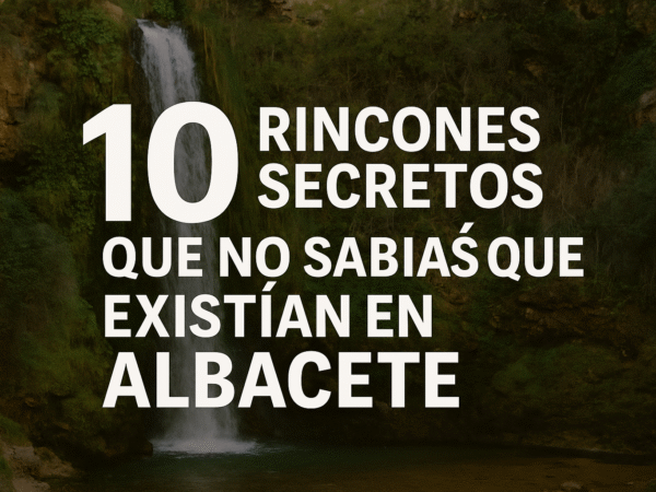 10 rincones secretos que no sabías que existían en Albacete